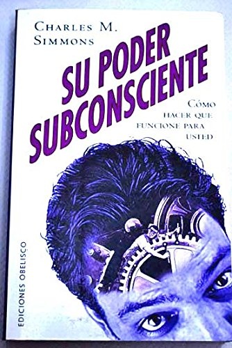 3167-SU-PODER-SUBCONSCIENTE-COMO-HACER-QUE-FUNCIONE-PARA-USTED-9788477207139
