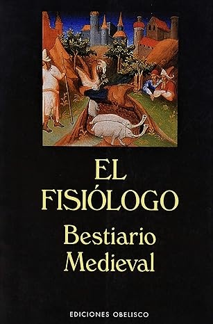 15926-EL-BESTIARIO-MEDIEVAL-FISIOLOGO-9788477207382
