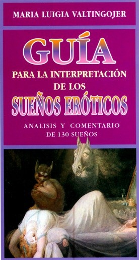14714-GUIA-PARA-LA-INTERPRETACION-DE-LOS-SUENOS-EROTICOS-9788477207443