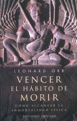 1030-VENCER-EL-HABITO-DE-MORIR-COMO-ALCANZAR-LA-INMORT-9788477207627