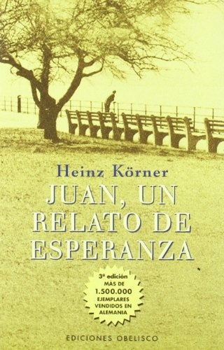 12540-UN-RELATO-DE-ESPERANZA-JUAN-9788477207917