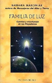 16268-FAMILIA-DE-LUZ-CUENTOS-Y-ENSENANZAS-DE-LOS-PLEYAD-9788477208013