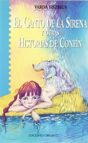 22305-EL-CANTO-DE-LA-SIRENA-Y-OTRAS-HISTORIAS-DE-CONFIN-9788477208051