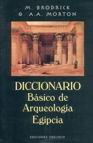 18713-DICCIONARIO-BASICO-DE-ARQUEOLOGIA-EGIPCIA-9788477208112