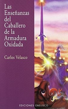 45052-LAS-ENSENANZAS-DEL-CABALLERO-DE-LA-ARMADURA-OXIDADA-9788477208594