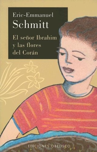 3914-EL-SENOR-IBRAHIM-Y-LAS-FLORES-DEL-CORAN-9788477209881