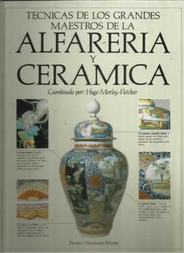 79121-TECNICAS-GRANDES-MAESTROS-ALFARERIA-Y-CERAMICA-9788487756764
