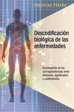 45059-DESCODIFICACION-BIOLOGICA-DE-LAS-ENFERMEDADES-9788491110484
