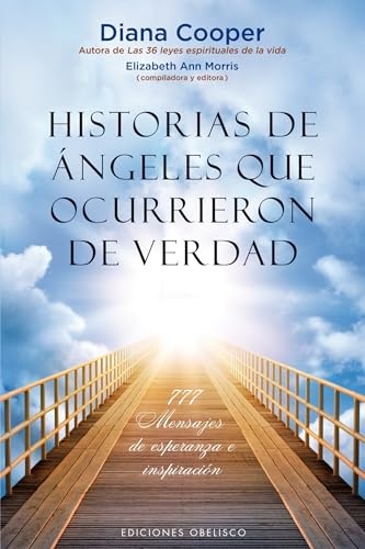 44147-HISTORIAS-DE-ANGELES-QUE-OCURRIERON-DE-VERDAD-9788491110750