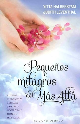 45794-PEQUENOS-MILAGROS-DEL-MAS-ALLA-9788491110989