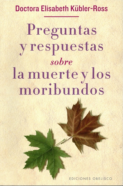 45851-PREGUNTAS-Y-RESPUESTAS-SOBRE-LA-MUERTE-Y-LOS-MORIBUNDOS-9788491111153