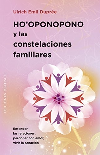 45897-HO-OPONOPONO-Y-LAS-CONSTELACIONES-FAMILIARES-9788491111979