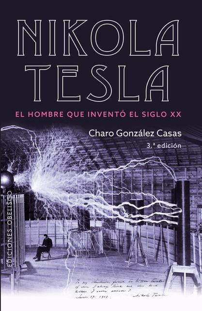 45564-NIKOLA-TESLA-EL-HOMBRE-QUE-INVENTO-EL-SIGLO-XX-9788491113164