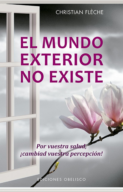 84291-EL-MUNDO-EXTERIOR-NO-EXISTE-9788491113997