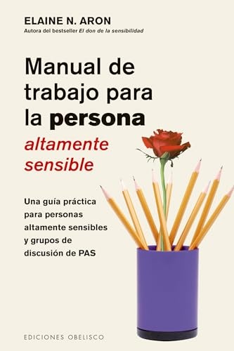 91935-MANUAL-DE-TRABAJO-PARA-LA-PERSONA-ALTAMENTE-SENSIBLE-9788491115052