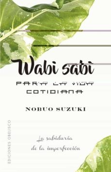 98354-WABI-SABI-PARA-LA-VIDA-COTIDIANA-9788491116431