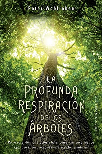 113224-LA-PROFUNDA-RESPIRACION-DE-LOS-ARBOLES-9788491118299