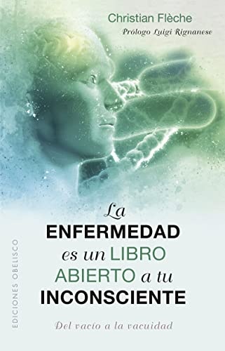 120398-LA-ENFERMEDAD-ES-UN-LIBRO-ABIERTO-A-TU-INCONSCIENTE-9788491118374