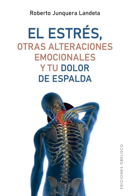 122184-ESTRES-OTRAS-ALTERACIONES-EMOCIONALES-Y-TU-DOLOR-DE-ESPALDA-EL-9788491119173