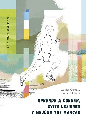 122148-EVITA-LESIONES-Y-MEJORA-TUS-MARCAS-APRENDE-A-CORRER-9788491119319