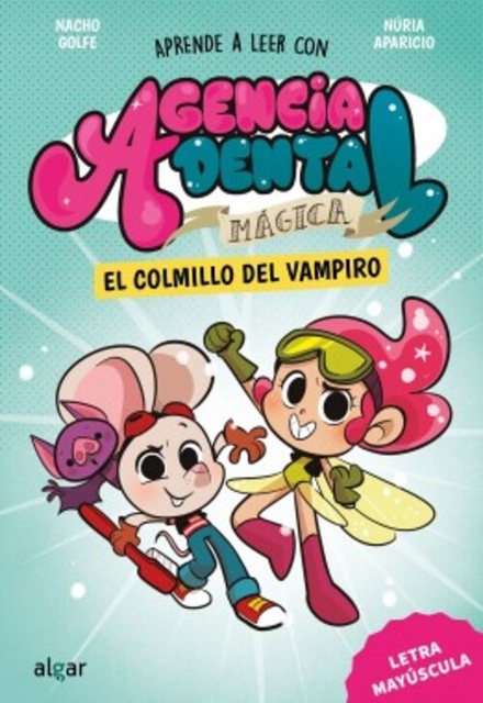 150350-AGENCIA-DENTAL-MAGICA-1-EL-COLMILLO-DEL-VAMPIRO-9788491428381