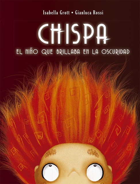 83936-CHISPA-EL-NINO-QUE-BRILLABA-EN-LA-OSCURIDAD-9788491451990