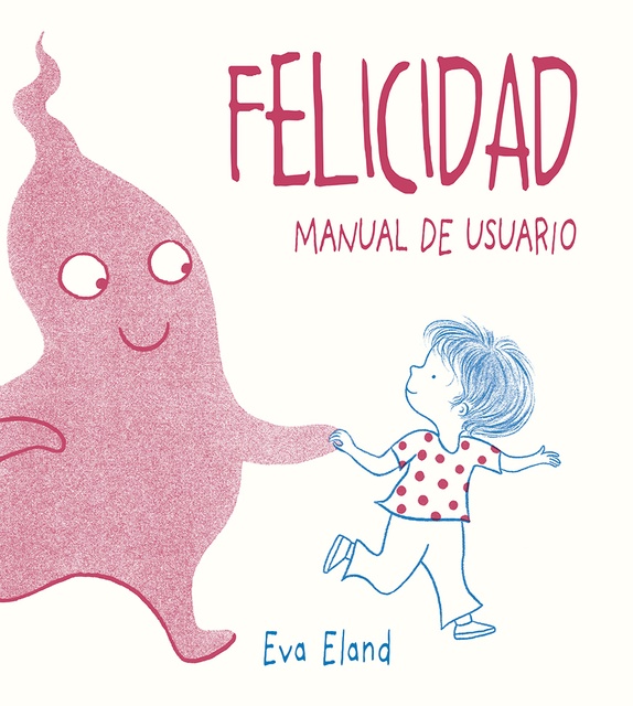 94451-FELICIDAD-MANUAL-DE-USUARIO-9788491453284