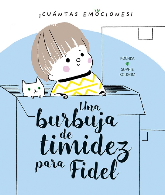 98774-UNA-BURBUJA-DE-TIMIDEZ-PARA-FIDEL-9788491453321