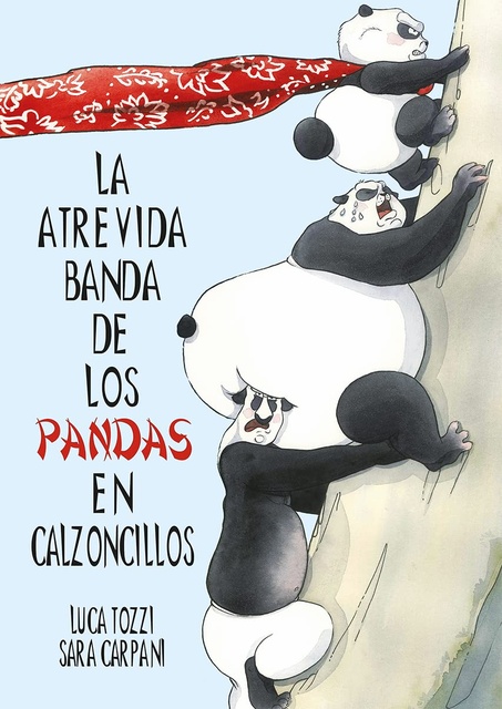 122150-LA-ATREVIDA-BANDA-DE-LOS-PANDAS-EN-CALZONCILLOS-9788491455851