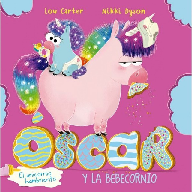 122218-OSCAR-EL-UNICORNIO-HAMBRIENTO-Y-LA-BEBECORNIO-9788491455950