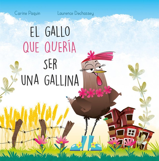 122190-EL-GALLO-QUE-QUERIA-SER-UNA-GALLINA-9788491456162