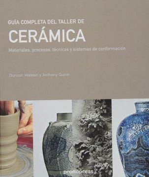 60278-GUIA-COMPLETA-DEL-TALLER-DE-CERAMICA-9788492810857