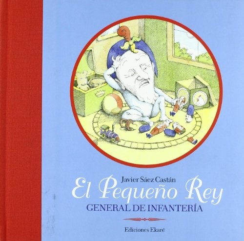 115924-EL-GENERAL-DE-INFANTERIA-PEQUENO-REY-9788493650483