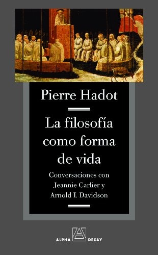 128354-LA-FILOSOFIA-COMO-FORMA-DE-VIDA-9788493654016