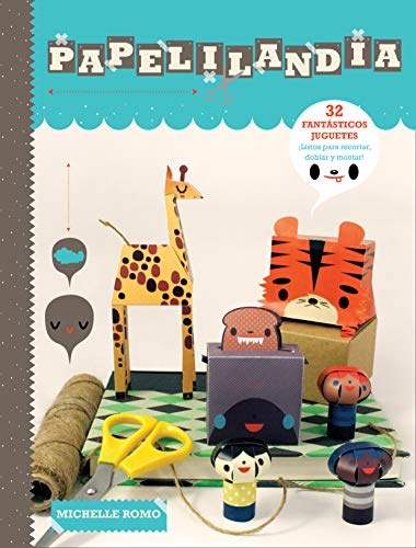 92318-PAPELILANDIA-32-FANTASTICOS-JUGUETES-9788493782597
