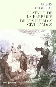 64541-TRATADO-DE-LA-BARBARIE-DE-LOS-PUEBLOS-CIVILIZADOS-9788493914325