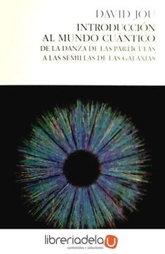 146984-INTRODUCCION-AL-MUNDO-CUANTICO-9788493986315
