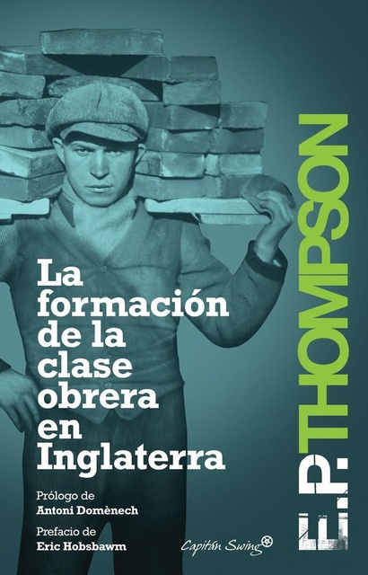 80869-LA-FORMACION-DE-LA-CLASE-OBRERA-EN-INGLATERRA-9788494027932