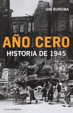 64523-ANO-CERO-HISTORIA-DE-1945-9788494212925