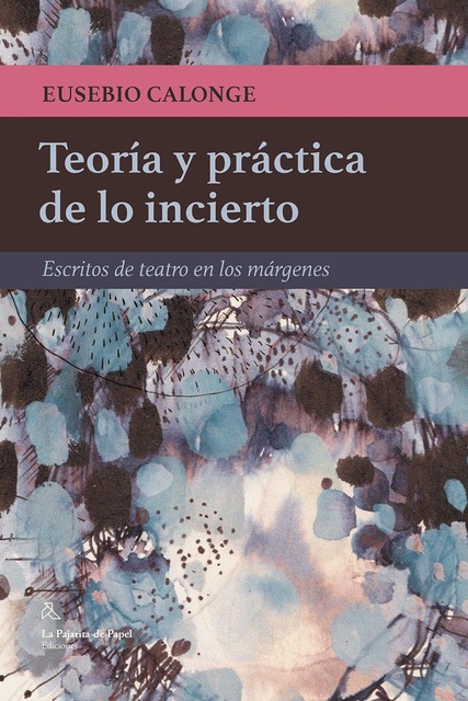 105503-TEORIA-Y-PRACTICA-DE-LO-INCIERTO-9788494338274