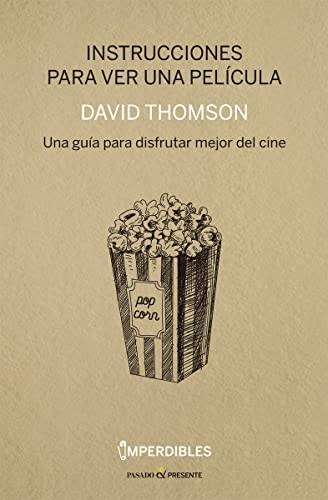97122-INSTRUCCIONES-PARA-VER-UNA-PELICULA-9788494339295