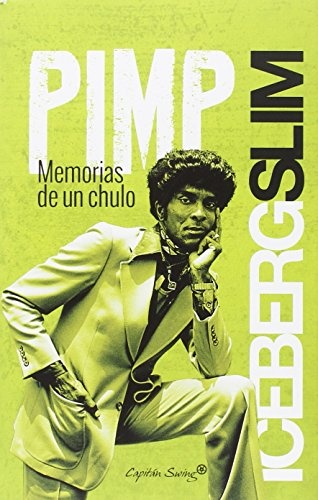 90481-PIMP-MEMORIAS-DE-UN-CHULO-9788494444562