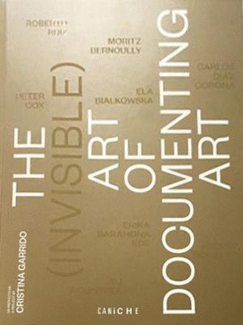 144657-THE-INVISIBLE-ART-OF-DOCUMENTING-ART-9788494516177