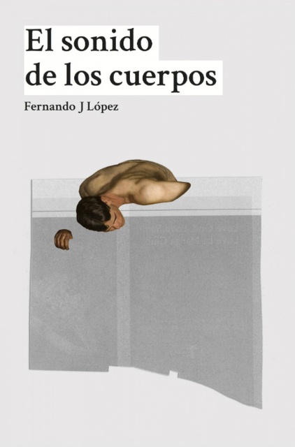 130455-EL-SONIDO-DE-LOS-CUERPOS-9788494517051