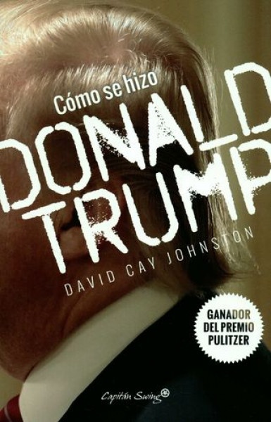 84072-COMO-SE-HIZO-DONALD-TRUMP-9788494588693