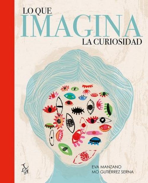 109559-LO-QUE-IMAGINA-LA-CURIOSIDAD-9788494630828