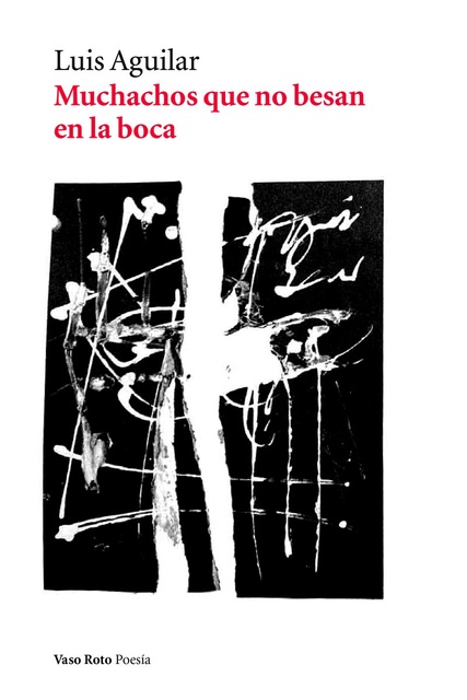 154089-MUCHACHOS-QUE-NO-BESAN-EN-LA-BOCA-NE-9788494823275