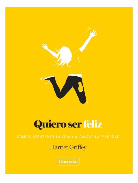 101226-QUIERO-SER-FELIZ-9788494957864