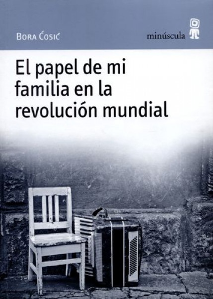 84230-EL-PAPEL-DE-MI-FAMILIA-EN-LA-REVOLUCION-MUNDIAL-9788495587527