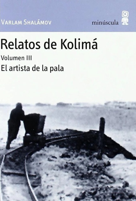 136511-RELATOS-DE-KOLIMA-III-EL-ARTISTA-DE-LA-PALA-9788495587657